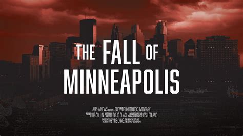 The fall of minneapolis where to watch - Alpha News released a teaser today for its upcoming documentary “The Fall of Minneapolis,” which was produced by Alpha News journalist Liz Collin and directed by Dr. J.C. Chaix. The documentary exposes the holes in the prevailing narrative surrounding George Floyd’s death, the trial of Derek Chauvin, and the …